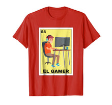 Load image into Gallery viewer, Loteria Shirts - El Gamer T Shirt Mexican Gamer Gift
