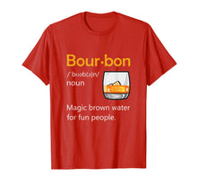 Load image into Gallery viewer, Bourbon Definition Drinking Quote Magic Brown Water Kentucky T-Shirt-500559