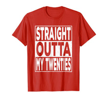 Load image into Gallery viewer, Straight Outta My Twenties 20s Funny 30th Birthday Gift T-Shirt-834250
