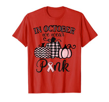 Load image into Gallery viewer, In October We Wear Pink Thanksgiving Breast Cancer Awareness T-Shirt