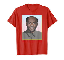 Load image into Gallery viewer, Funny-Lebron-Mao-China-Communist T-Shirt
