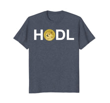 Load image into Gallery viewer, Dogecoin HODL Shirt - For Men, For Women HODL Dogecoin Tee