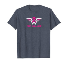Load image into Gallery viewer, Fight Like a Hero -Breast Cancer Awareness -Hope Pink Ribbon T-Shirt