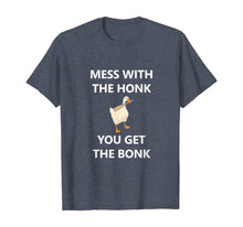 Load image into Gallery viewer, Mess With The Honk You Get The Bonk Goose VideoGame Meme T-Shirt-302249