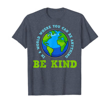 Load image into Gallery viewer, Be Kind T-Shirt-240974