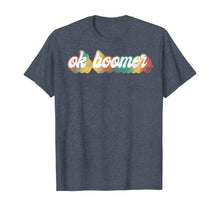 Load image into Gallery viewer, OK Boomer Funny Retro Graphic T-Shirt