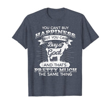 Load image into Gallery viewer, You can't buy Happiness but a Goat - Goat Lover T-Shirt