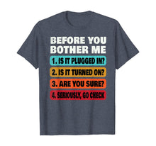 Load image into Gallery viewer, Funny Information Technology Tech | Technical Support Gift  T-Shirt