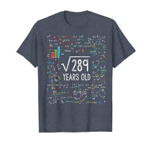 Load image into Gallery viewer, Square Root Of 289 17th Birthday 17 Year Old Gifts Math Bday T-Shirt