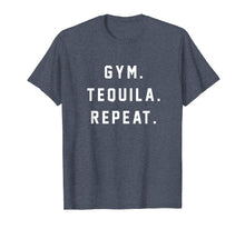 Load image into Gallery viewer, Gym Tequila Repeat Shirt