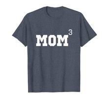 Load image into Gallery viewer, Mom Of Three 3 Cubed Mother's Day Gift T-Shirt