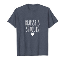 Load image into Gallery viewer, Brussels Sprouts T-Shirt