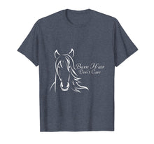 Load image into Gallery viewer, Barn Hair Don't Care Horse Farming T-Shirt Messy Hair Tee