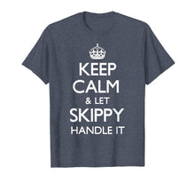 Load image into Gallery viewer, Skippy Keep Calm Funny Gift T-Shirt