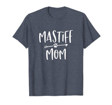 Load image into Gallery viewer, English Mastiff Mom T-Shirt Cute Dog Mama Tee