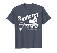 Load image into Gallery viewer, Squirrel Mama T-Shirt For Women