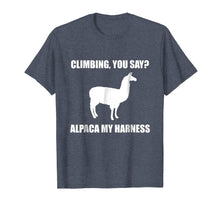 Load image into Gallery viewer, Climbing You Say Alpaca My Harness T Shirt