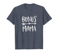 Load image into Gallery viewer, Bonus Mama T-Shirt Gift for Best Step Mom Ever
