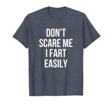 Load image into Gallery viewer, Don't Scare Me I Fart Easily Halloween T-Shirt