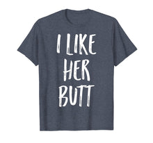 Load image into Gallery viewer, I Like His Beard I Like Her Butt Shirts Matching Compliments