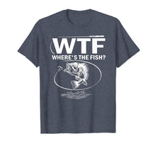 Load image into Gallery viewer, WTF Where's The Fish Funny Fishing T-Shirt