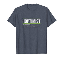 Load image into Gallery viewer, HOPTIMIST Definition Craft Beer T-Shirt