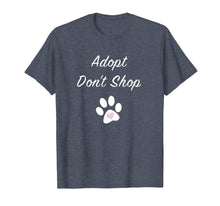 Load image into Gallery viewer, Adopt Don't Shop t-shirt for women and men