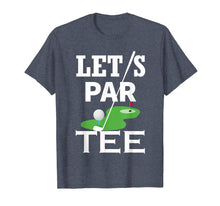 Load image into Gallery viewer, Let's Par Tee Golf Party Golfing Gift T-Shirt
