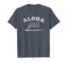 Load image into Gallery viewer, Aloha Y'all T Shirt Mens Womens Kids