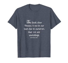 Load image into Gallery viewer, The Fault, Dear Brutus, is not in our Stars Caesar Shirt