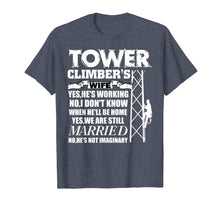 Load image into Gallery viewer, Tower Climber's Wife T Shirt, Tower Climber Husband T Shirt