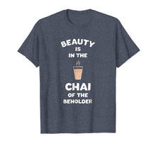 Load image into Gallery viewer, Funny Desi Chai Tea T-Shirt