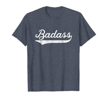 Load image into Gallery viewer, Badass TShirt For A Badass Retro TShirt
