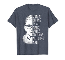 Load image into Gallery viewer, Ruth Bader Ginsburg RBG Shirt Women Belong In All Places