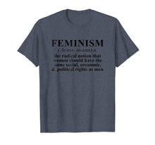 Load image into Gallery viewer, Feminism Definition T-shirt Feminist Tee Shirt