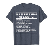 Load image into Gallery viewer, Rules For Dating My Daughter shirt Funny