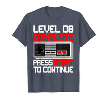 Load image into Gallery viewer, Level 8 Complete 8 Years Old T-Shirt 8th Birthday Gift