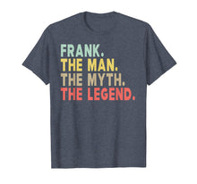 Load image into Gallery viewer, Mens Frank - The Man The Myth The Legend Personalized T-Shirt