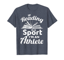Load image into Gallery viewer, Funny Book Lover Quotes Shirt | Bookworm TShirt Gift Idea