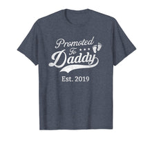 Load image into Gallery viewer, Mens Promoted To Daddy 2019 T Shirt