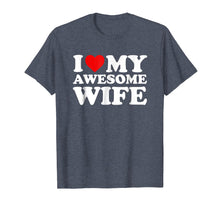 Load image into Gallery viewer, Mens I Love My Awesome Wife T-Shirt with Heart