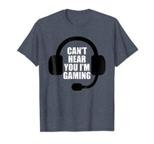 Load image into Gallery viewer, Can't Hear You I'm Gaming Video Gamer Headset Funny T-Shirt