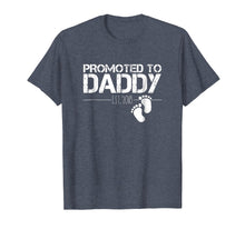 Load image into Gallery viewer, Mens Men's Promoted To Daddy Est 2018 T-Shirt New Dad Gift
