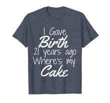 Load image into Gallery viewer, 21st Birthday Shirt Mom of 21 Year Old Son Daughter Birthday