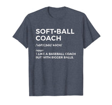 Load image into Gallery viewer, Funny Softball Coach Tshirt Gift - Softball Coach Tee