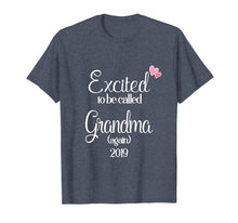 Load image into Gallery viewer, Excited To Be Called Grandma Again 2019 T-Shirt