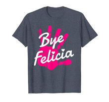 Load image into Gallery viewer, Bye Felicia T Shirt