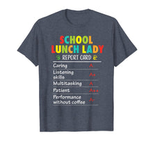 Load image into Gallery viewer, School Lunch Lady Funny Report Appreciation Gift Tshirt