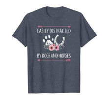 Load image into Gallery viewer, Horse Shirts For Women: Easily Distracted By Dogs And Horses