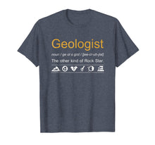 Load image into Gallery viewer, Geologist Definition T-Shirt Funny Geology Gift Rockhounds